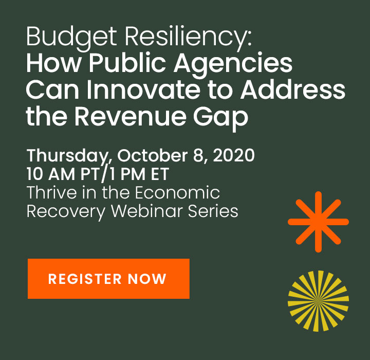 Budget Resiliency: How Public Agencies Can Innovate to Address the Revenue Gap. October 8, 1 PM ET. Register now.